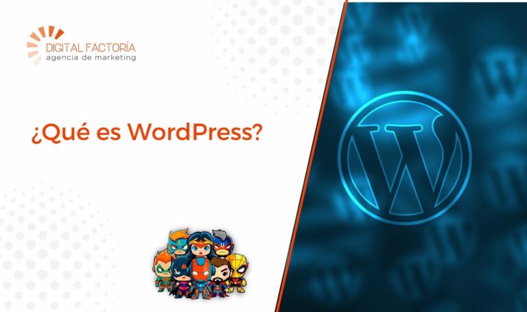 ¿Qué es WordPress? Guía del CMS que domina la web